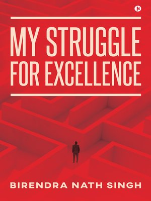 cover image of My Struggle For Excellence